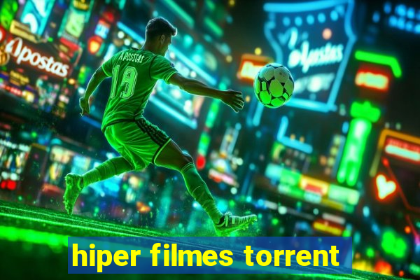 hiper filmes torrent